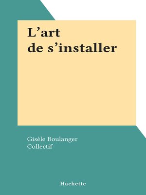 cover image of L'art de s'installer